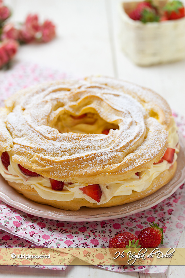 Paris brest con crema e fragoline | Voglia di Dolce